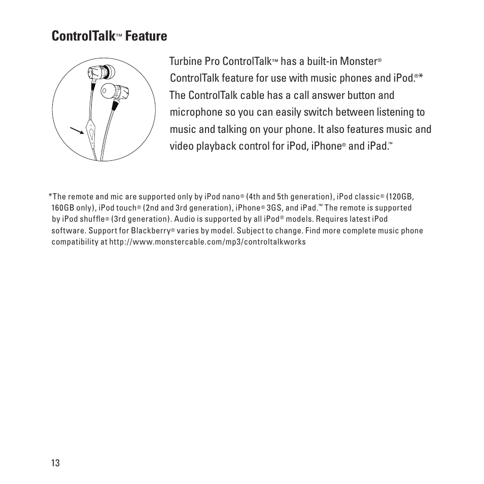 Controltalk, Feature, Turbine pro controltalk | Has a built-in monster, And ipad | Monster Turbine Copper Pro Advanced Professional In-Ear Speakers with ControlTalk User Manual | Page 14 / 20