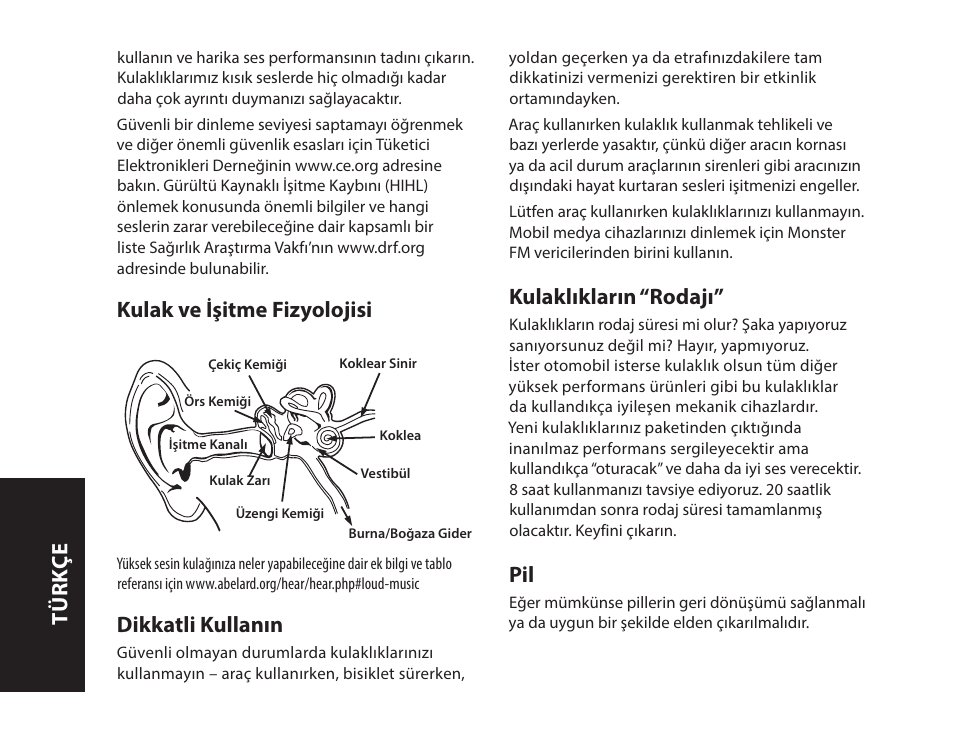 Kulak ve işitme fizyolojisi, Dikkatli kullanın, Kulaklıkların “rodajı | Türk çe | Monster iSport SuperSlim Wireless Bluetooth In Ear Sport Headphones User Manual | Page 120 / 239