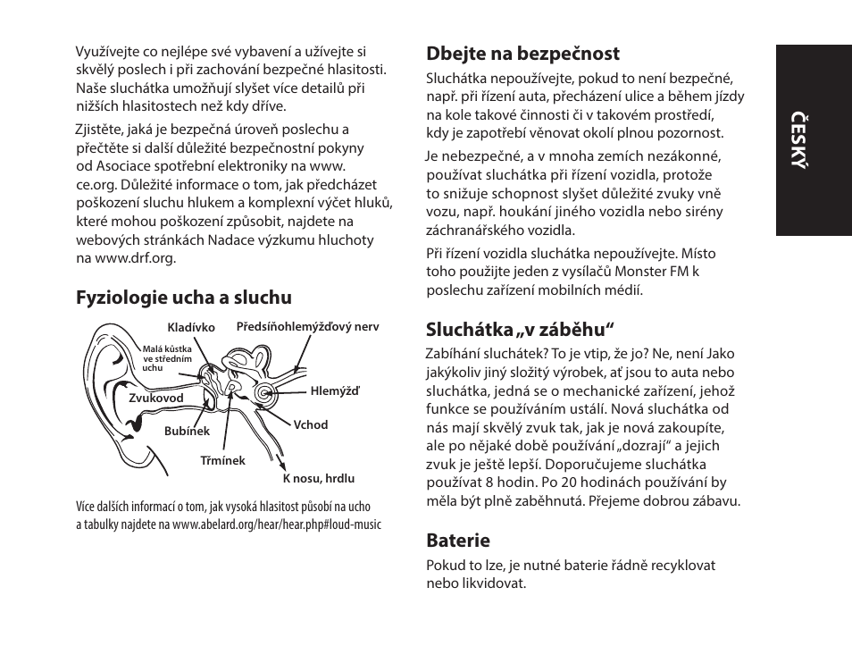 Fyziologie ucha a sluchu, Dbejte na bezpečnost, Sluchátka „v záběhu | Baterie, Česk ý | Monster iSport SuperSlim Wireless Bluetooth In Ear Sport Headphones User Manual | Page 133 / 239