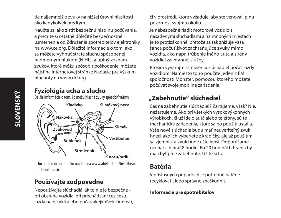 Fyziológia ucha a sluchu, Používajte zodpovedne, Zabehnutie“ slúchadiel | Batéria, Sl o vensk ý | Monster iSport Bluetooth Wireless In Ear Sport Headphones User Manual | Page 140 / 232
