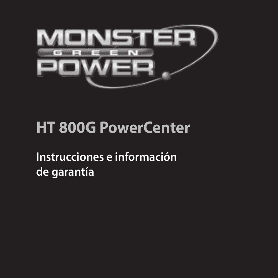 Ht 800g powercenter, Instrucciones e información de garantía | Monster HT 800G PowerCenter User Manual | Page 49 / 76