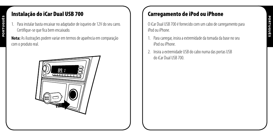 Instalação do icar dual usb 700, Carregamento de ipod ou iphone | Monster PowerPlug Dual USB 700 User Manual | Page 25 / 44