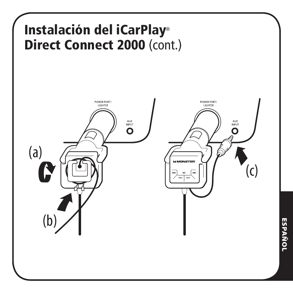 B) (a) (c), Instalación del icarplay, Direct connect 2000 (cont.) | Monster iCarPlay Direct Connect 2000 User Manual | Page 47 / 64