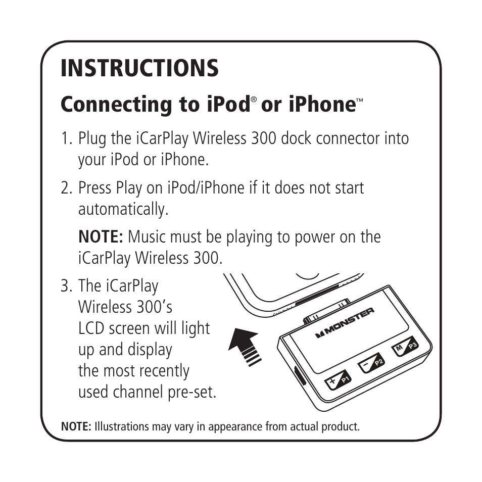 Instructions, Connecting to ipod, Or iphone | Monster iCarPlay Wireless 300 User Manual | Page 4 / 25