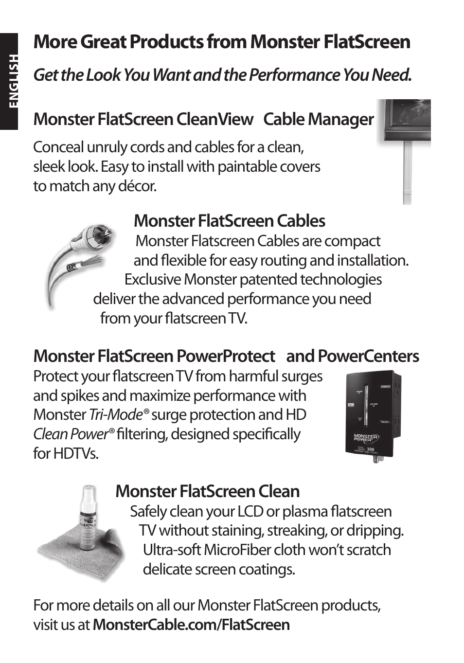 More great products from monster flatscreen, Cable manager, Monster flatscreen cables | Monster flatscreen powerprotect, And powercenters, Monster flatscreen clean | Monster FlatScreen SuperThin Flat Mount - Up to 46” Screens User Manual | Page 4 / 106