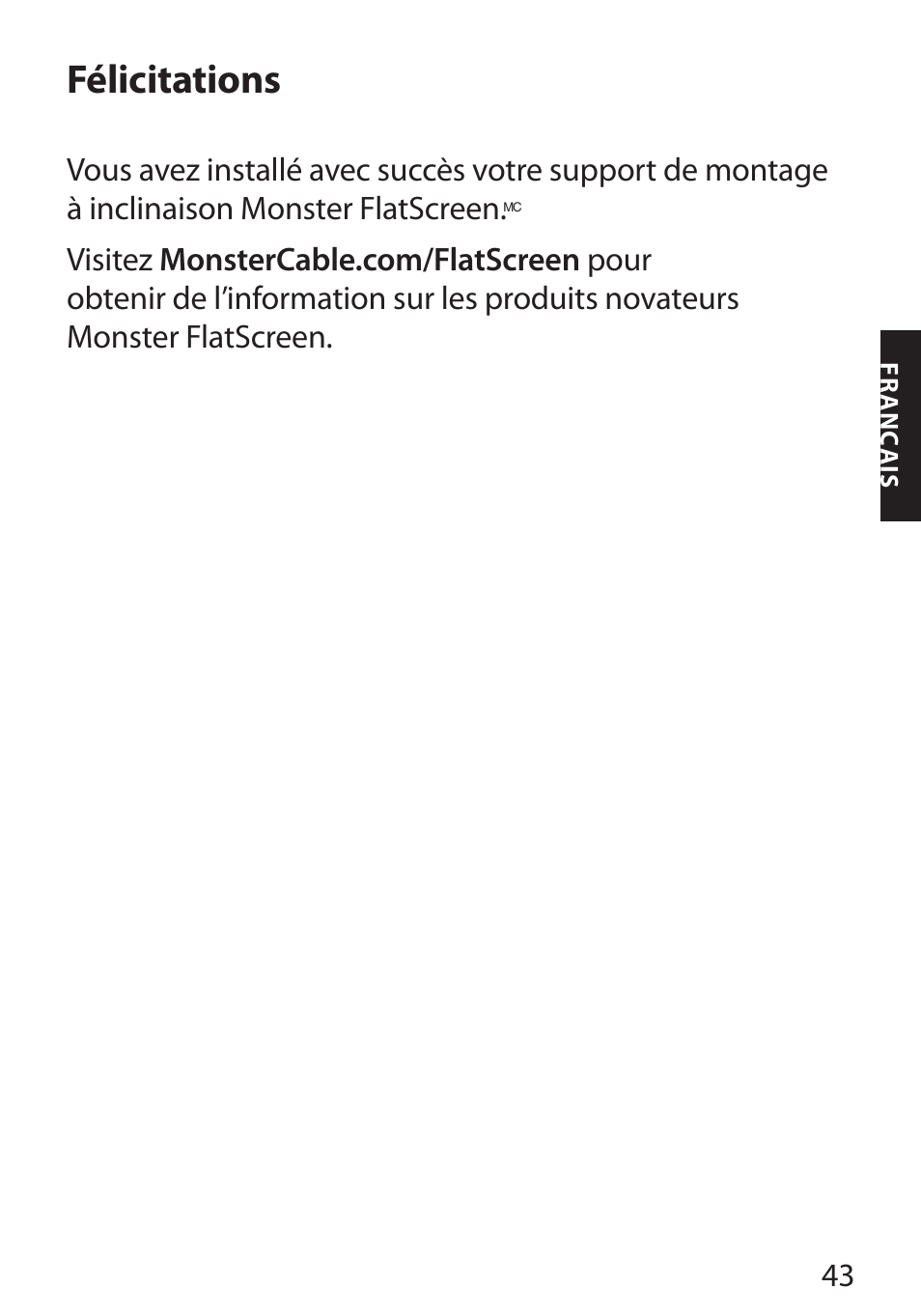 Félicitations | Monster FlatScreen SuperThin Flat Mount - Up to 104” Screens User Manual | Page 47 / 104