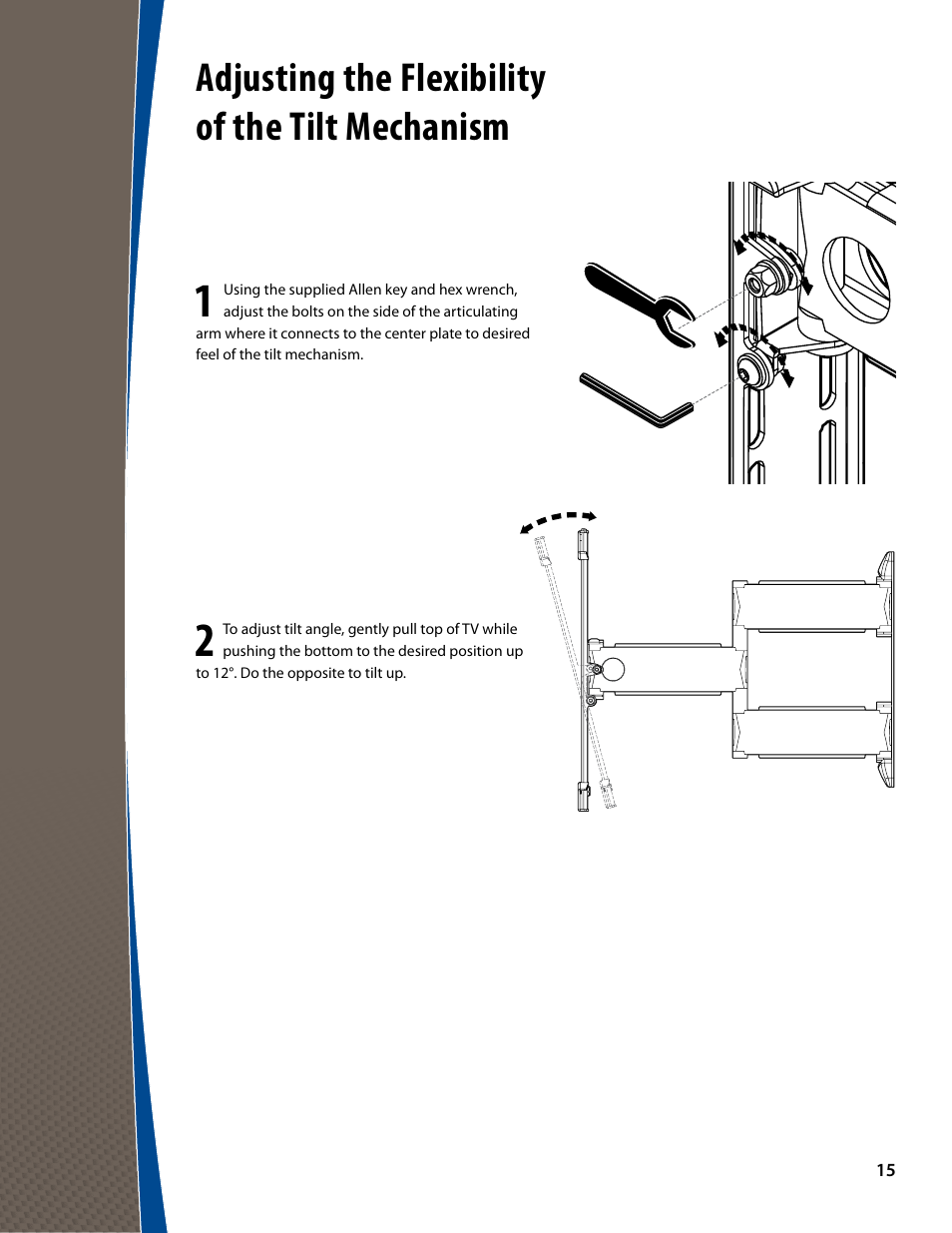 Adjusting the flexibility of the tilt mechanism | Monster FlatScreen SuperThin Articulating Mount - Up to 46” Screens User Manual | Page 15 / 20