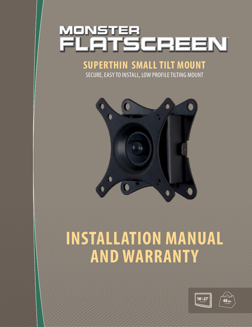 Monster FlatScreen SuperThin Tilt Mount - Up to 27” Screens User Manual | 20 pages