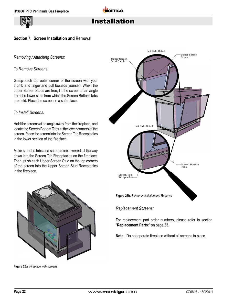 Section 7: screen installation and removal, Installation, Removing / attaching screens: to remove screens | Replacement screens | Montigo H38DF PFC User Manual | Page 22 / 38