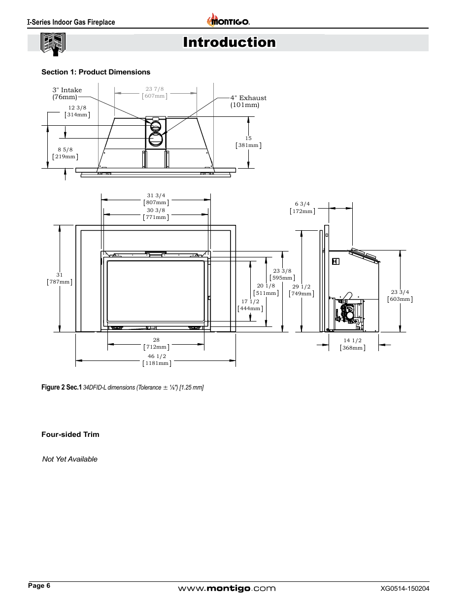 Section 1: product dimensions, Four-sided trim, Installation introduction | I-series indoor gas fireplace | Montigo 34FID - Linear User Manual | Page 6 / 64