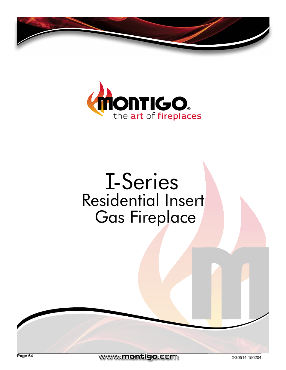 I-series, Residential insert gas fireplace | Montigo 34FID - Linear User Manual | Page 64 / 64