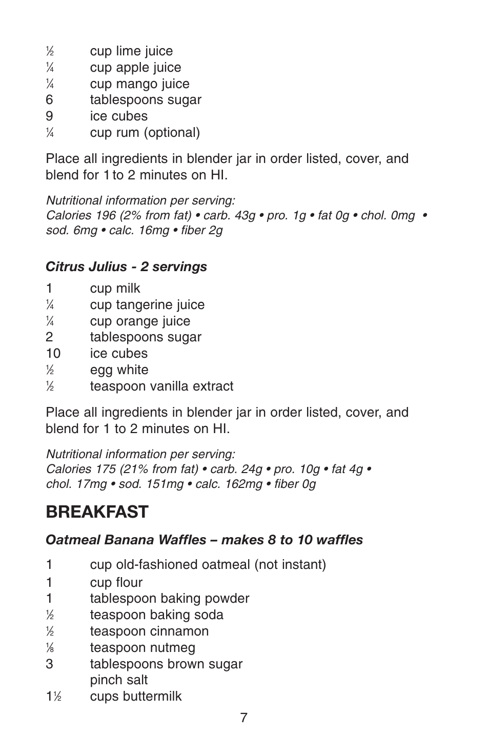 Breakfast, Cup lime juice, Cup apple juice | Cup mango juice 6 tablespoons sugar 9 ice cubes, Citrus julius - 2 servings 1 cup milk, Cup tangerine juice, Cup orange juice 2 tablespoons sugar 10 ice cubes, Egg white, Teaspoon baking soda, Teaspoon cinnamon | Conair RB70 User Manual | Page 8 / 14