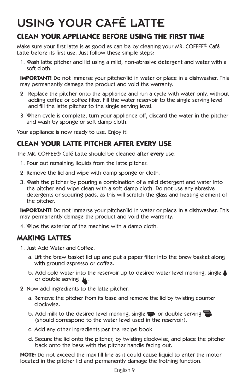 Using your café latte, Clean your appliance before using the first time, Clean your latte pitcher after every use | Making lattes | Mr. Coffee BVMC-EL1 User Manual | Page 10 / 32