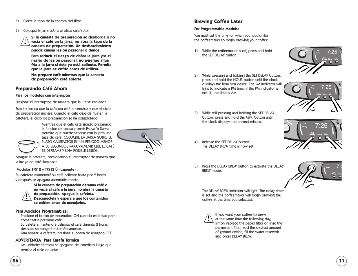 11 brewing coffee later, Preparando café ahora | Mr. Coffee TFTX85 User Manual | Page 11 / 18