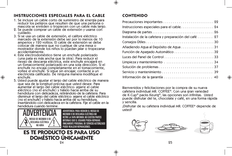 Advertencia, Es te producto es para uso doméstico únicamente | Mr. Coffee BVMC-KG6 User Manual | Page 13 / 22