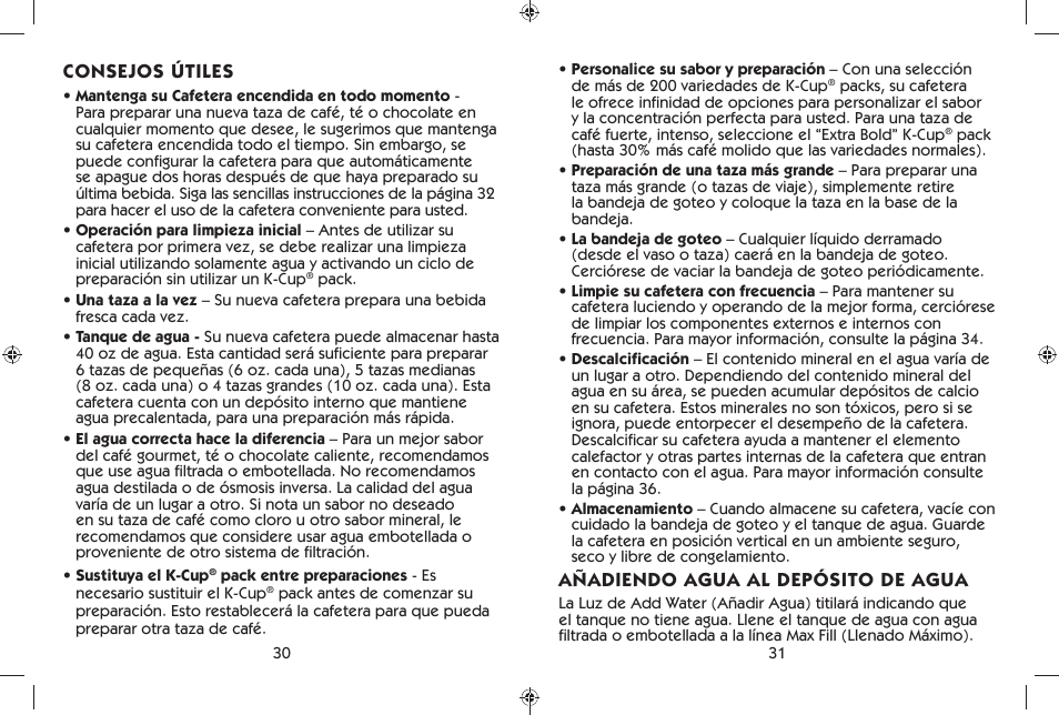 Añadiendo agua al depósito de agua, Consejos útiles | Mr. Coffee BVMC-KG6 User Manual | Page 16 / 22