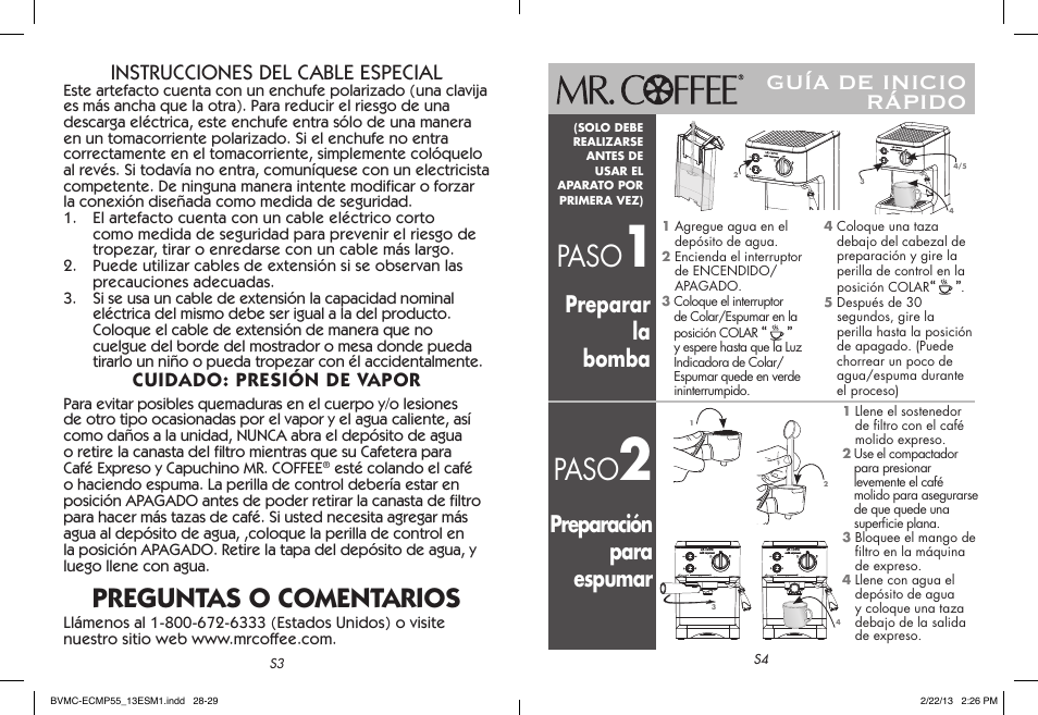 Paso, Preguntas o comentarios, Guía de inicio rápido | Preparar la bomba preparación para espumar, Instrucciones del cable especial, Cuidado: presión de vapor | Mr. Coffee BVMC-ECMP55 User Manual | Page 15 / 26