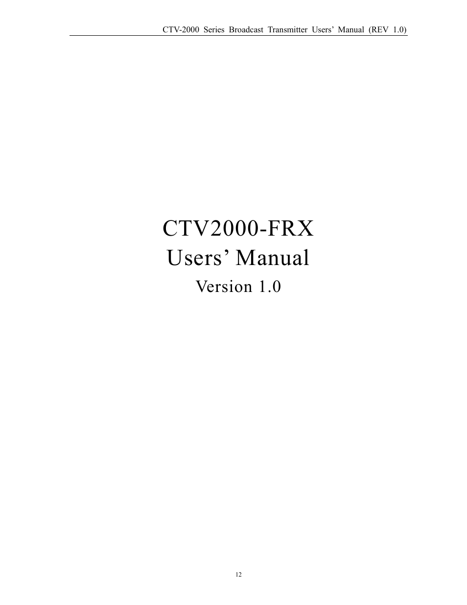 Ctv2000-frx, Users’ manual, Version 1.0 | MultiDyne CTV-2000-FRX User Manual | Page 12 / 18