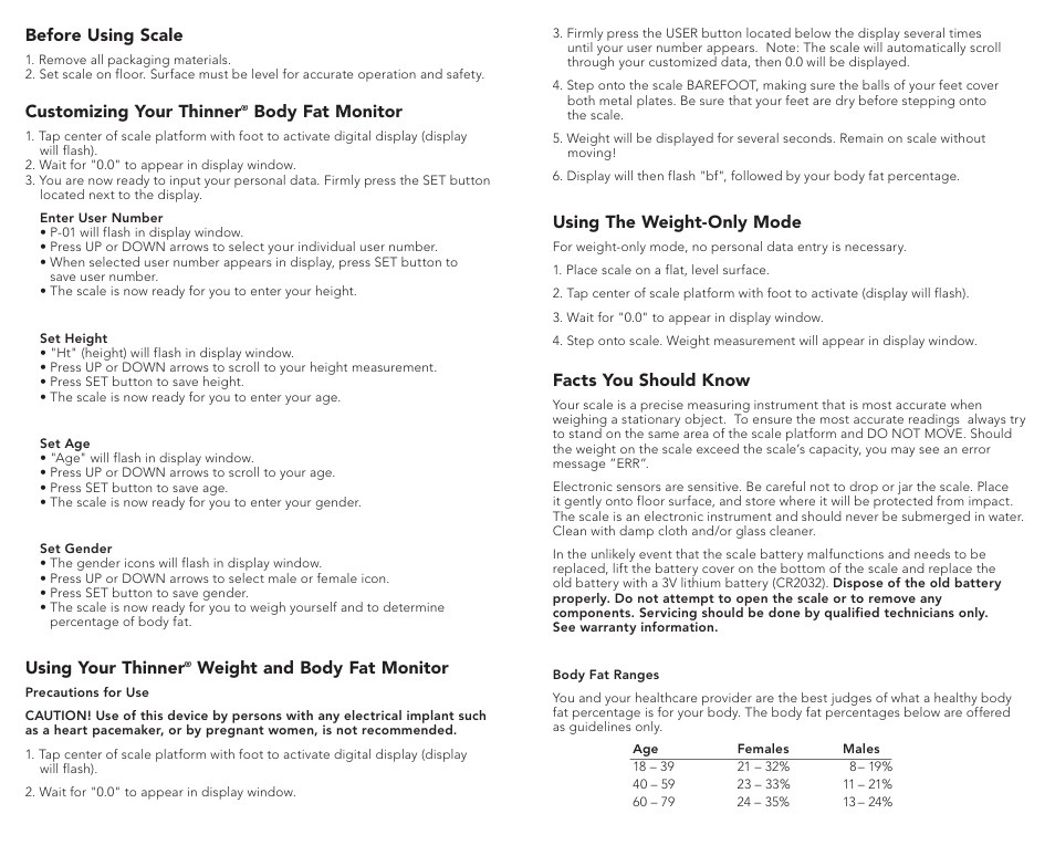 Before using scale, Customizing your thinner, Body fat monitor | Using your thinner, Weight and body fat monitor, Using the weight-only mode, Facts you should know | Conair TH208 User Manual | Page 2 / 2