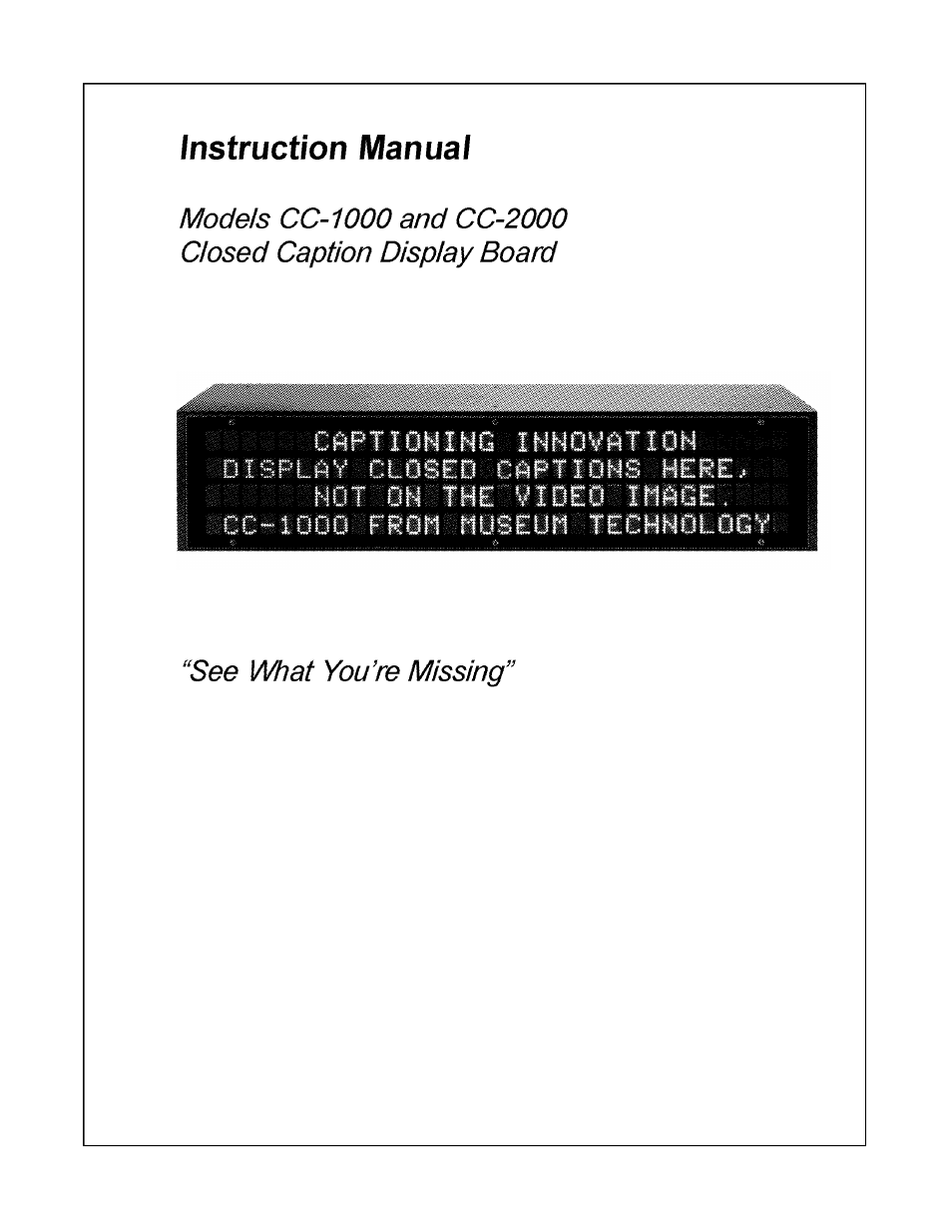 Museum Technology Source CC-1000 Closed  Caption Displays User Manual | 6 pages