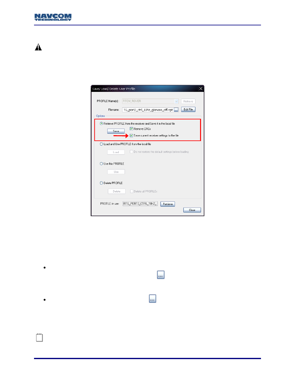 Retrieve, Current receiver settings and save in local file, Be sure to | NavCom StarUtil-3000 Rev.A User Manual | Page 67 / 119