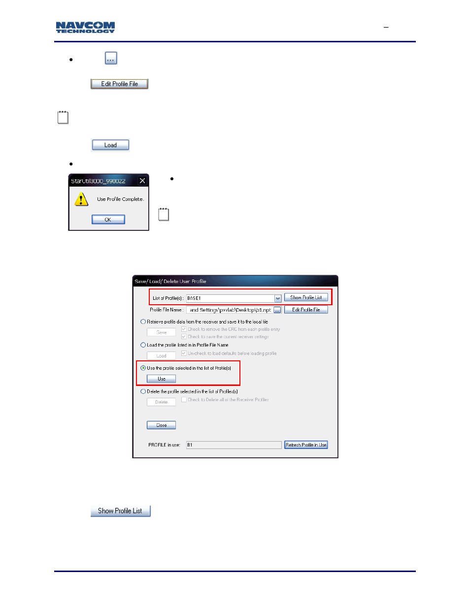 Use a profile selected from the profile list, Figure 101: use profile in list of profiles | NavCom StarUtil-3000 Rev.G User Manual | Page 105 / 177