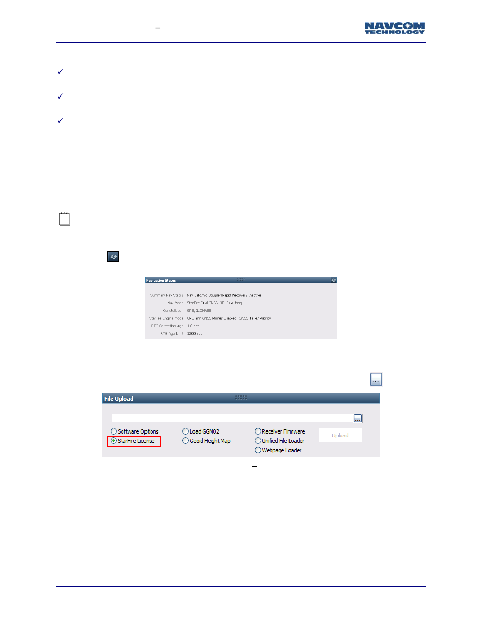 How to upload a starfire license via data cable, Figure 106: navigation status, Figure 107: file upload | Starfire license, How to upload a starfire license via data, Cable, How to upload starfire license via data cable | NavCom StarUtil-3000 Rev.G User Manual | Page 114 / 177