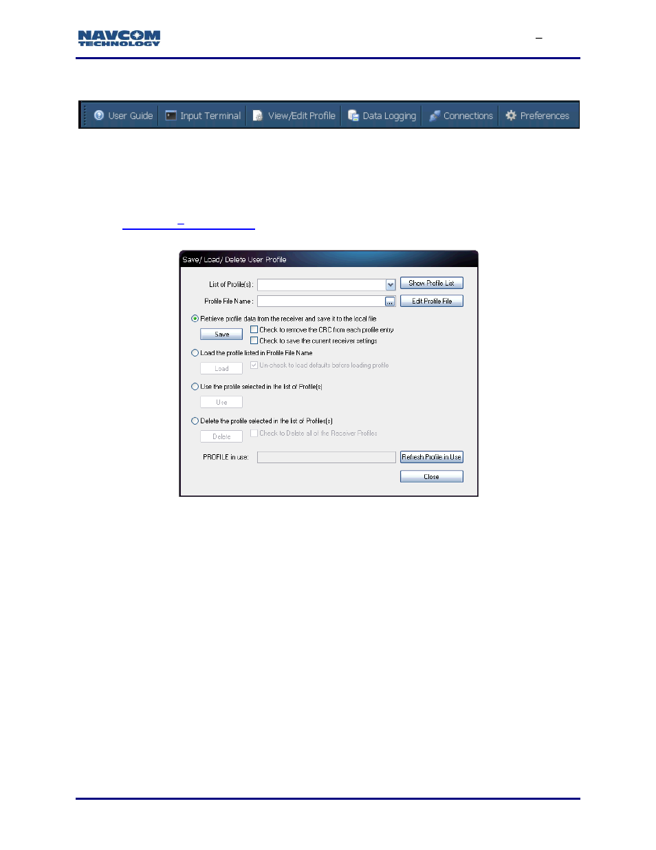 Shortcut bar, View/edit profile, Data logging | Figure 10: shortcut bar, Figure 11: save/load/delete user profile, Figure 10) | NavCom StarUtil-3000 Rev.G User Manual | Page 31 / 177