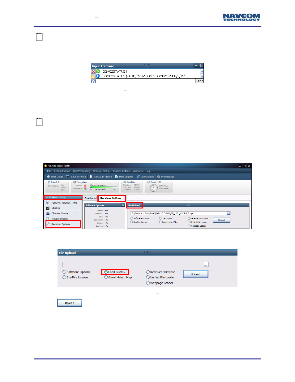 Upload the ggm02 database, Figure 76: input terminal, Ggm02status] command and response | Figure 77: receiver options, Figure 78: file upload, Load ggm02 | NavCom StarUtil-3000 Rev.G User Manual | Page 76 / 177