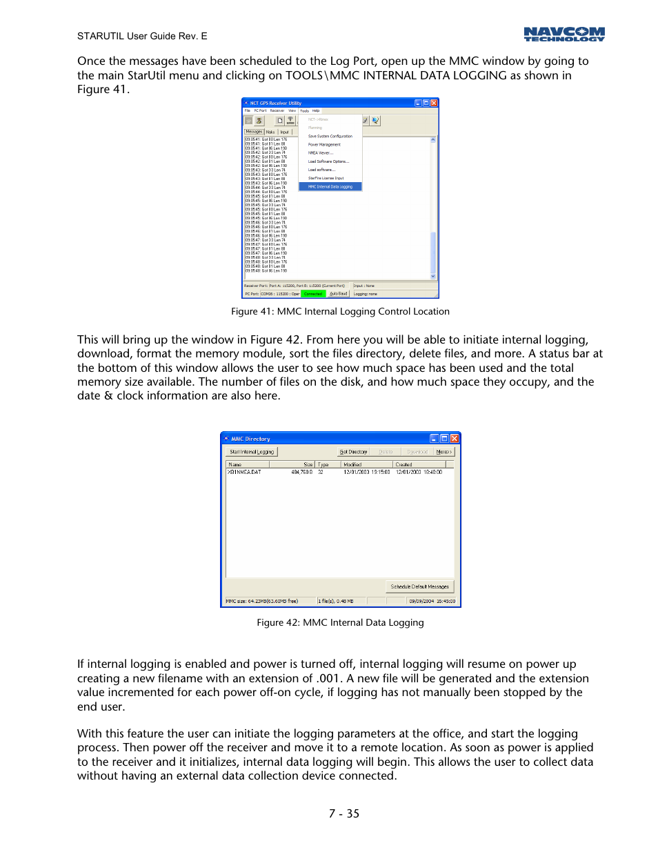 Figure 40: mmc internal logging control location, Figure 41: mmc internal data logging | NavCom StarUtil Rev.E User Manual | Page 38 / 58