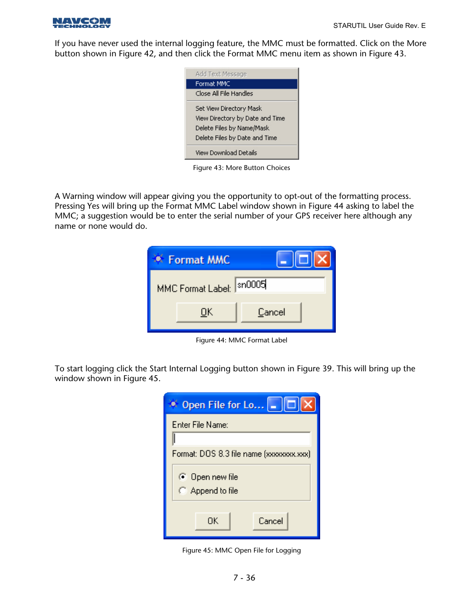 Figure 42: more button choices, Figure 43: mmc format label, Figure 44: mmc open file for logging | NavCom StarUtil Rev.E User Manual | Page 39 / 58