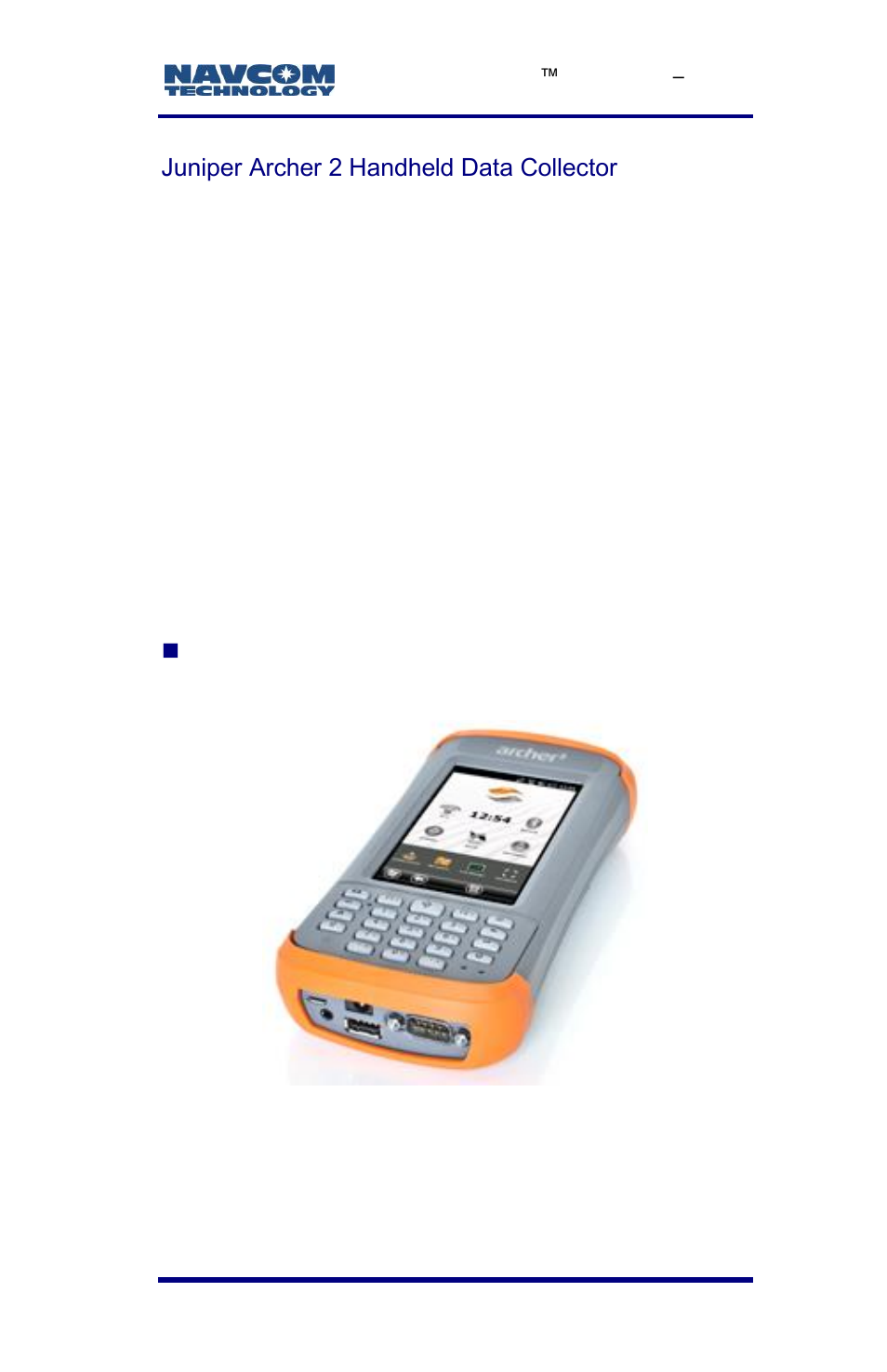 Juniper archer 2 handheld data collector, Figure 7: archer 2 handheld device | NavCom LAND-PAK Rev.E User Manual | Page 33 / 156