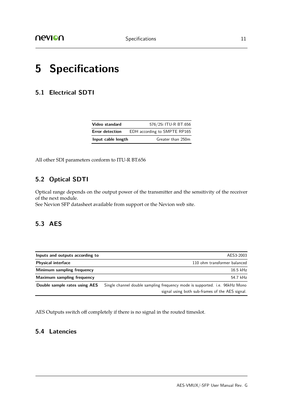 5 specifications, 1 electrical sdti, 2 optical sdti | 3 aes, 4 5.5 power, Speciﬁcations, Electrical, Optical, Latencies, 5 speciﬁcations | Nevion AES-VMUX User Manual | Page 11 / 37