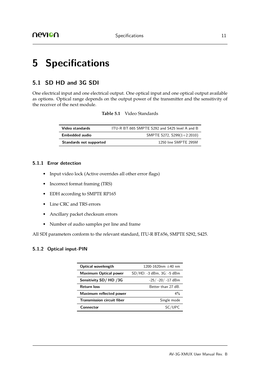 5 specifications, 1 sd hd and 3g sdi, 1 error detection | 2 5.2 aes3 audio, Speciﬁcations, Sd hd and 3g sdi, Error detection, Optical input-pin, 5 speciﬁcations | Nevion AV-3G-XMUX User Manual | Page 11 / 42