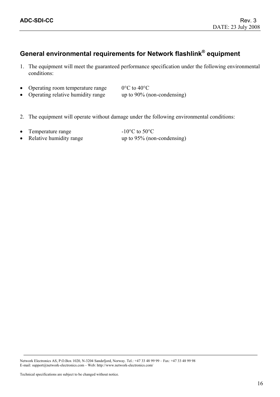 Operating room temperature range 0°c to 40°c, Temperature range -10°c to 50°c, Relative humidity range up to 95% (non-condensing) | Nevion ADC-SDI-CC User Manual | Page 16 / 20