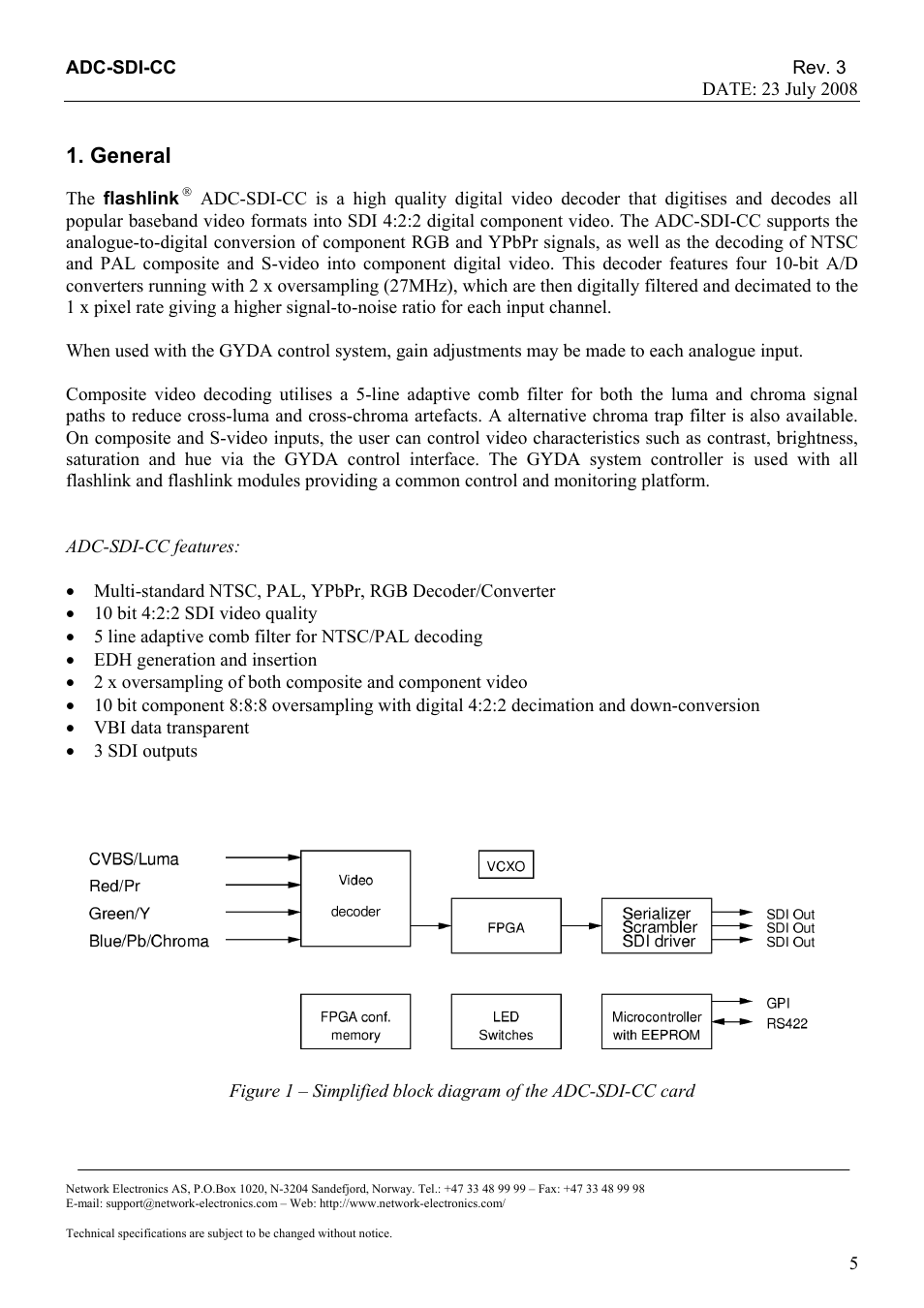 General, Adc-sdi-cc features, 10 bit 4:2:2 sdi video quality | 5 line adaptive comb filter for ntsc/pal decoding, Edh generation and insertion, Vbi data transparent, 3 sdi outputs | Nevion ADC-SDI-CC User Manual | Page 5 / 20
