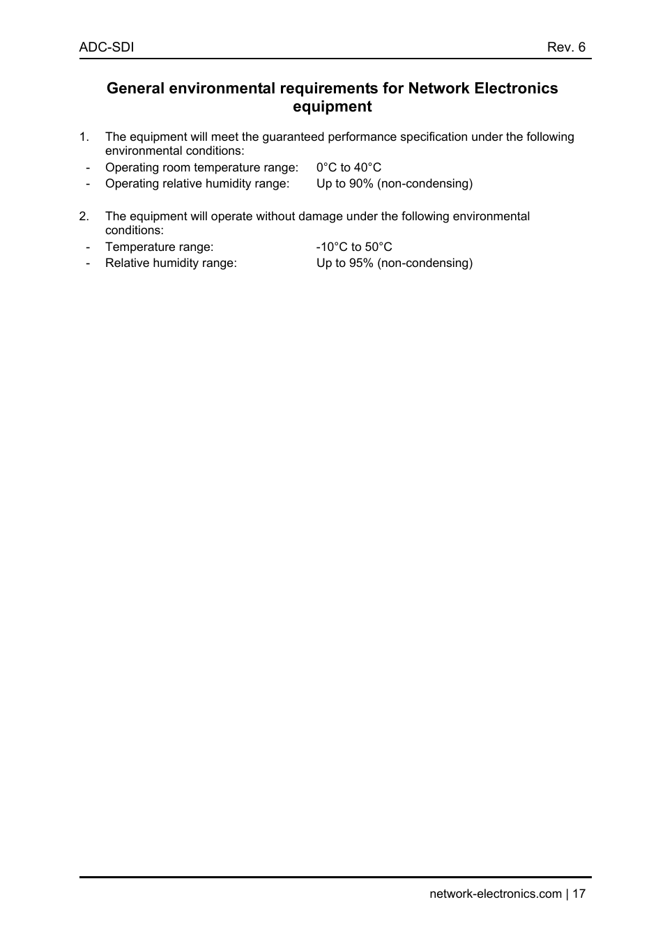 Operating room temperature range, 0°c to 40°c, Operating relative humidity range | Up to 90% (non-condensing), Temperature range, 10°c to 50°c, Relative humidity range, Up to 95% (non-condensing) | Nevion ADC-SDI User Manual | Page 17 / 21