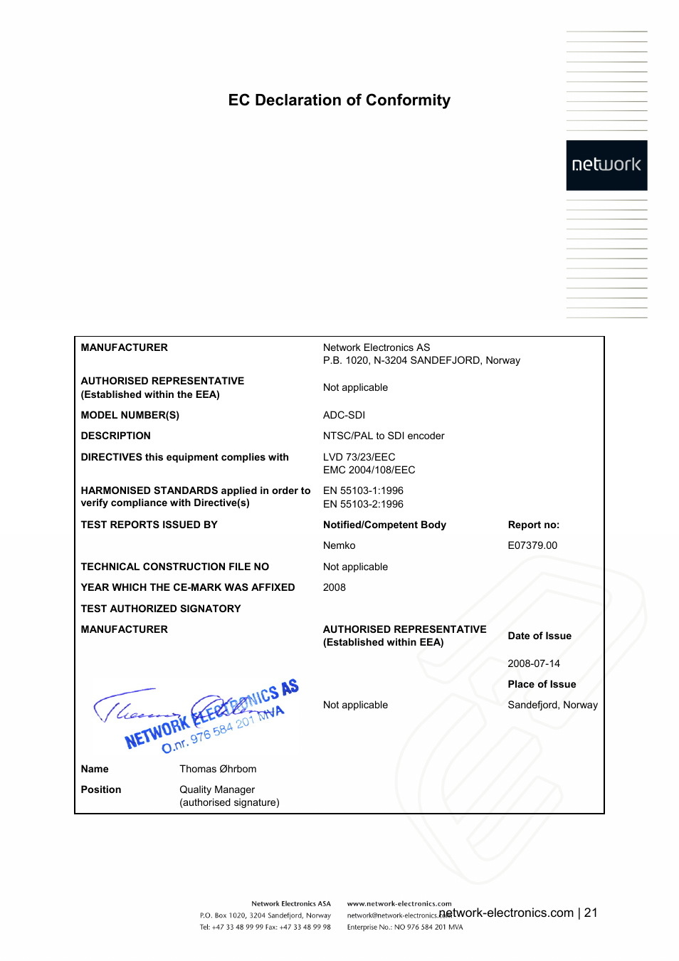 Ec declaration of conformity, Manufacturer, Network electronics as | P.b. 1020, n-3204 sandefjord, norway, Authorised representative, Established within the eea), Not applicable, Model number(s), Adc-sdi, Description | Nevion ADC-SDI User Manual | Page 21 / 21