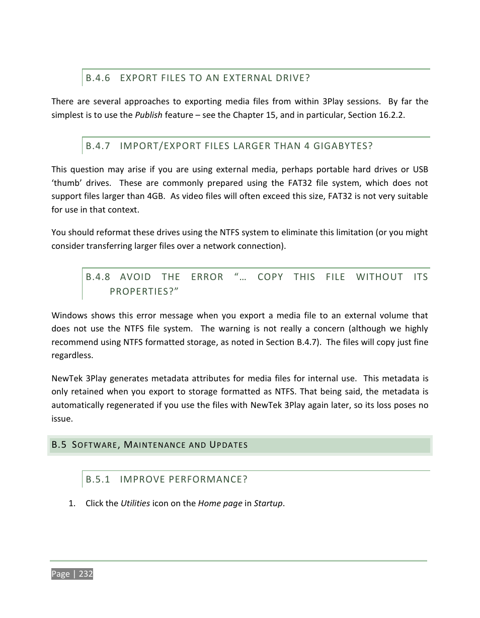 B.4.6, Export files to an external drive, B.4.7 | Import/export files larger than 4 gigabytes, B.4.8, Software, maintenance and updates, B.5.1, Improve performance | NewTek 3Play 4800 User Manual | Page 248 / 266