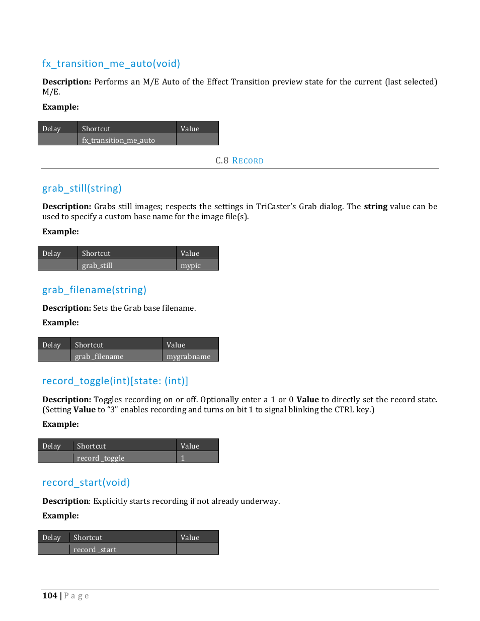 Ecord, Fx_transition_me_auto(void), Grab_still(string) | Grab_filename(string), Record_toggle(int)[state: (int), Record_start(void) | NewTek TriCaster Advanced Edition Automation and Integration Guide User Manual | Page 116 / 179