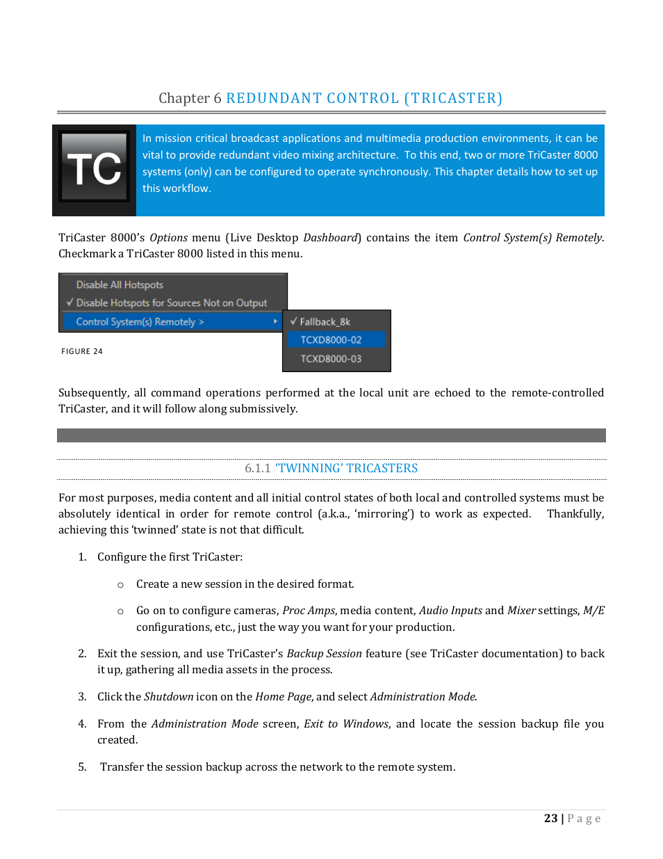 Chapter 6 redundant control (tricaster), 1 ‘twinning’ tricasters | NewTek TriCaster Advanced Edition Automation and Integration Guide User Manual | Page 35 / 179