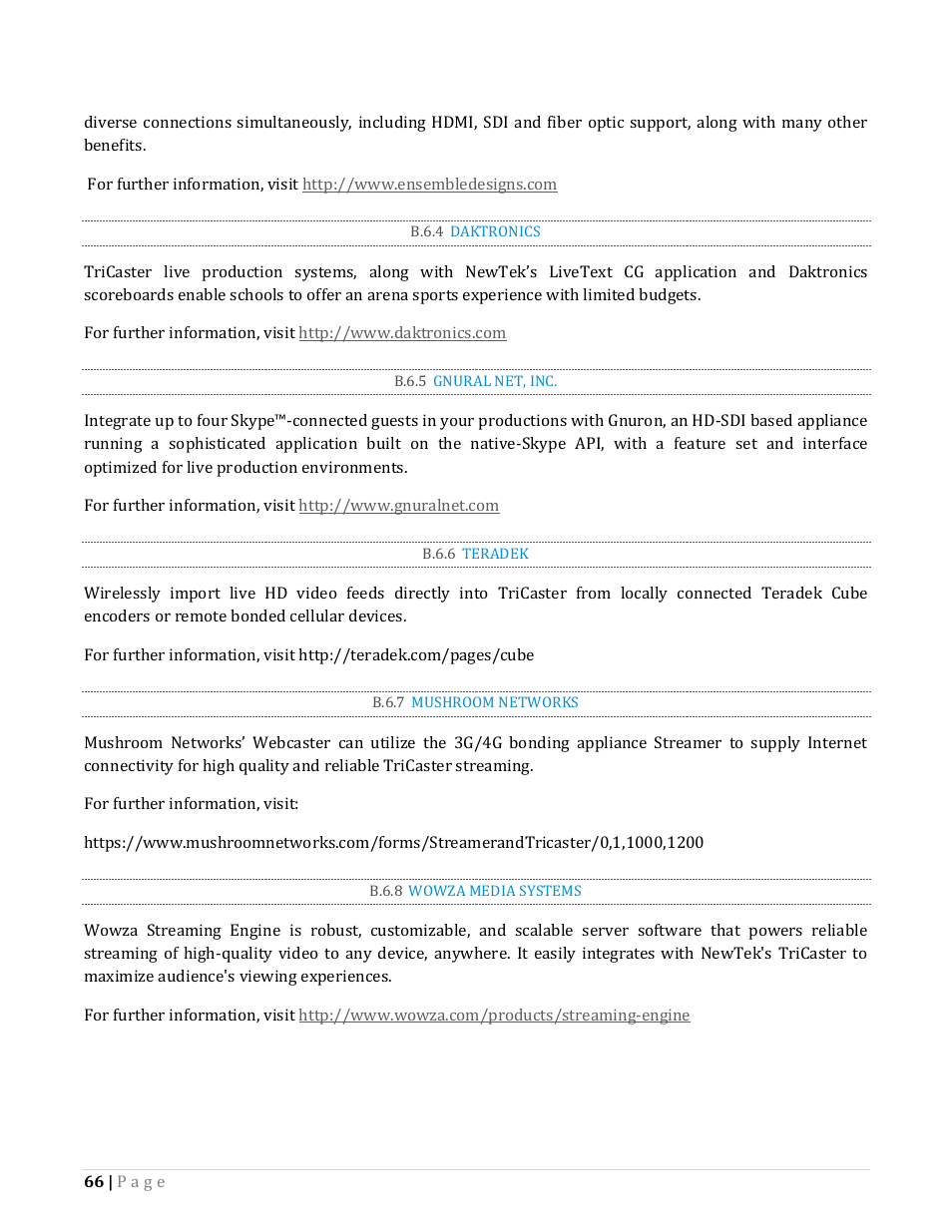 B.6.4, Daktronics, B.6.5 | Gnural net, inc, B.6.6, Teradek, B.6.7, Mushroom networks, B.6.8, Wowza media systems | NewTek TriCaster Advanced Edition Automation and Integration Guide User Manual | Page 78 / 179