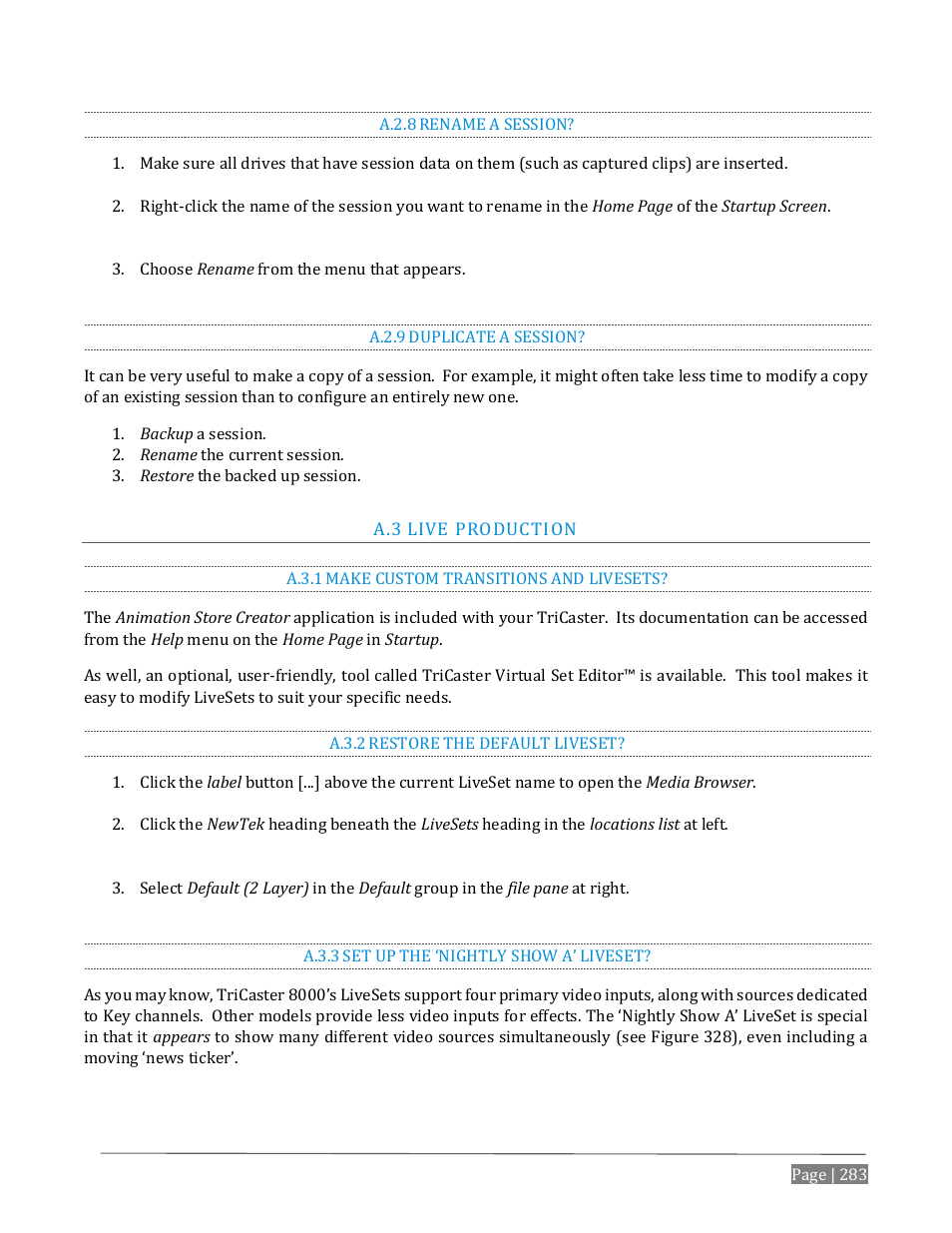 A.2.8, Rename a session, A.2.9 | Duplicate a session, Roduction, A.3.1, Make custom transitions and livesets, A.3.2, Restore the default liveset, A.3.3 | NewTek TriCaster Advanced Edition User Guide User Manual | Page 295 / 342