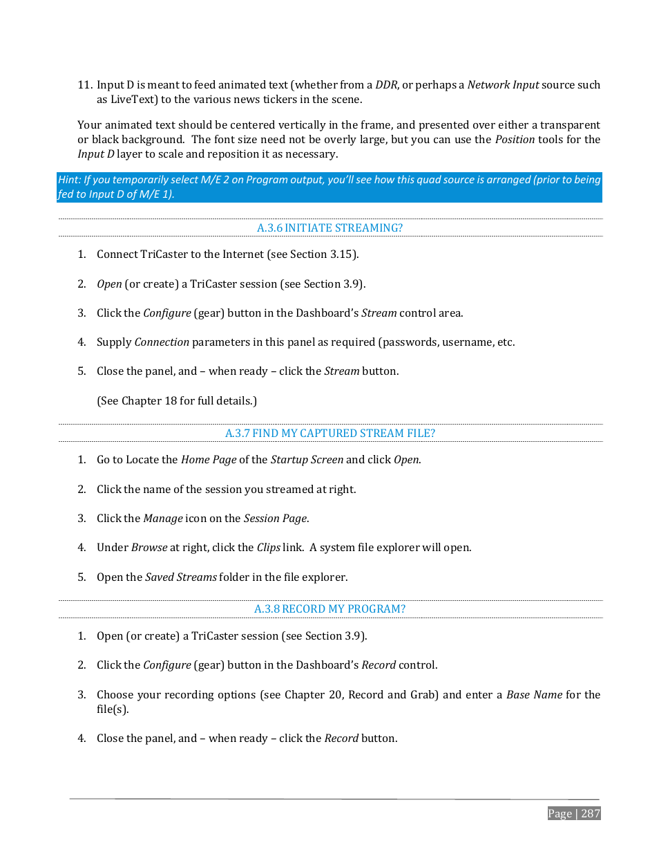 A.3.6, Initiate streaming, A.3.7 | Find my captured stream file, A.3.8, Record my program | NewTek TriCaster Advanced Edition User Guide User Manual | Page 299 / 342