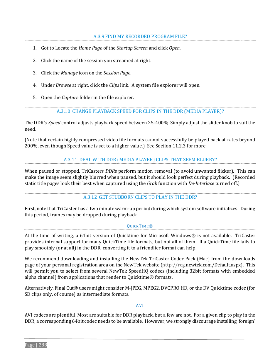 A.3.9, Find my recorded program file, A.3.10 | A.3.11, A.3.12, Get stubborn clips to play in the ddr | NewTek TriCaster Advanced Edition User Guide User Manual | Page 300 / 342