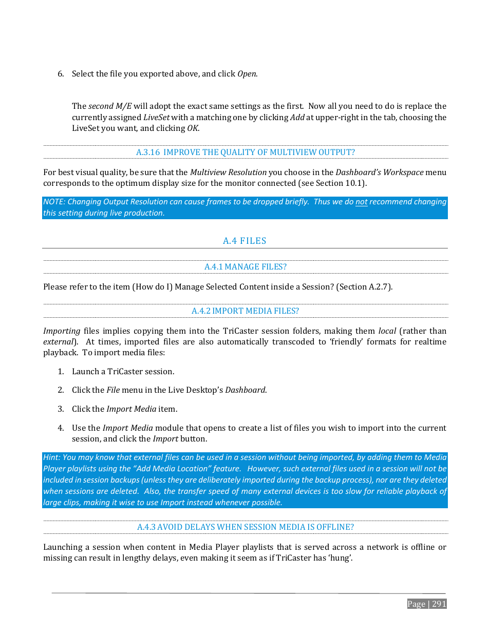 A.3.16, Improve the quality of multiview output, Iles | A.4.1, Manage files, A.4.2, Import media files, A.4.3, Avoid delays when session media is offline | NewTek TriCaster Advanced Edition User Guide User Manual | Page 303 / 342