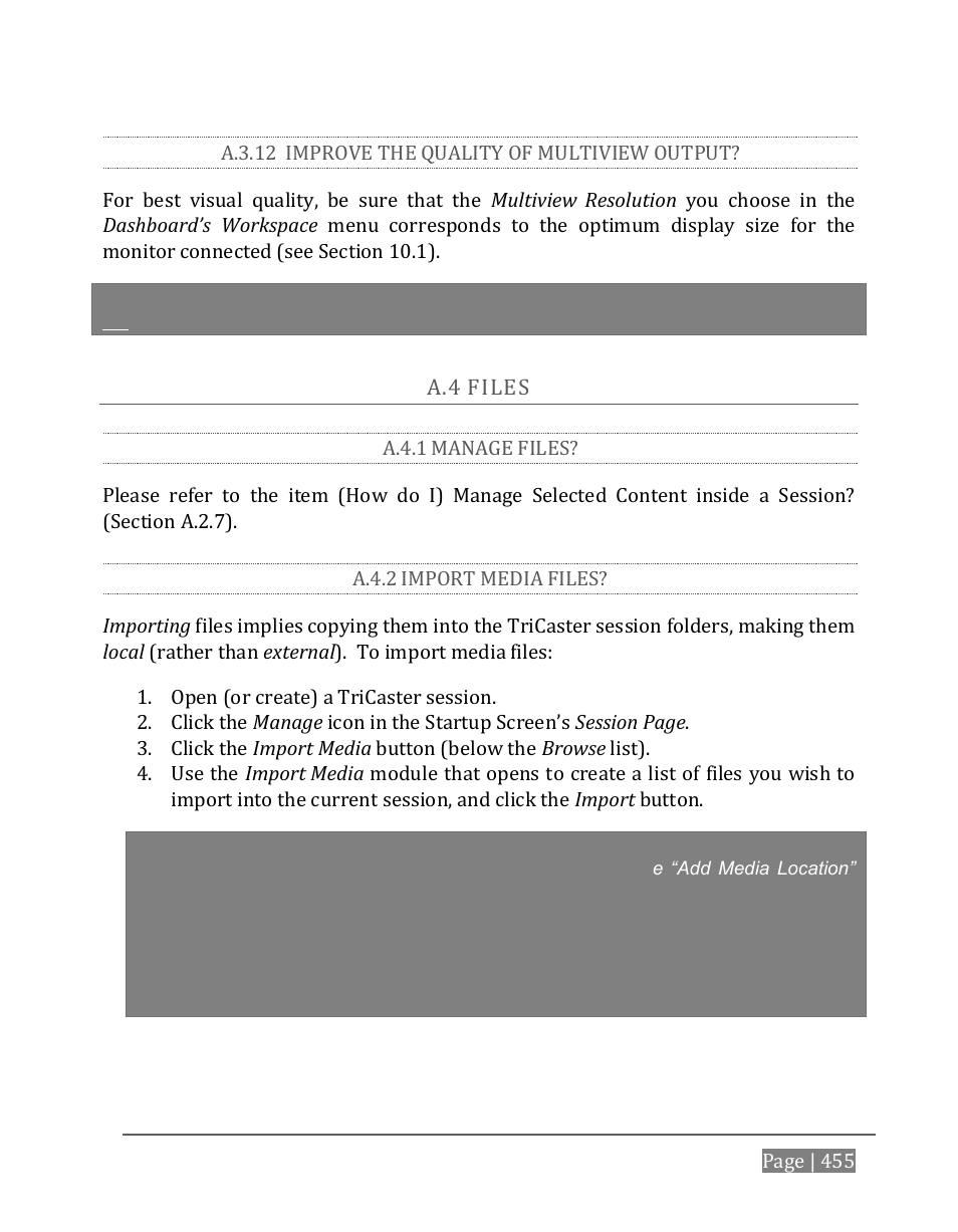 A.3.12, Improve the quality of multiview output, Iles | A.4.1, Manage files, A.4.2, Import media files | NewTek TriCaster 8000 User Manual | Page 471 / 529