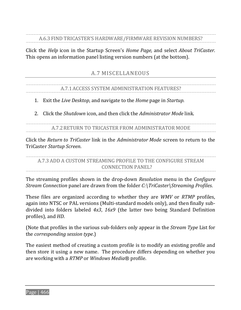 A.6.3, Iscellaneous, A.7.1 | Access system administration features, A.7.2, Return to tricaster from administrator mode, A.7.3 | NewTek TriCaster 8000 User Manual | Page 482 / 529