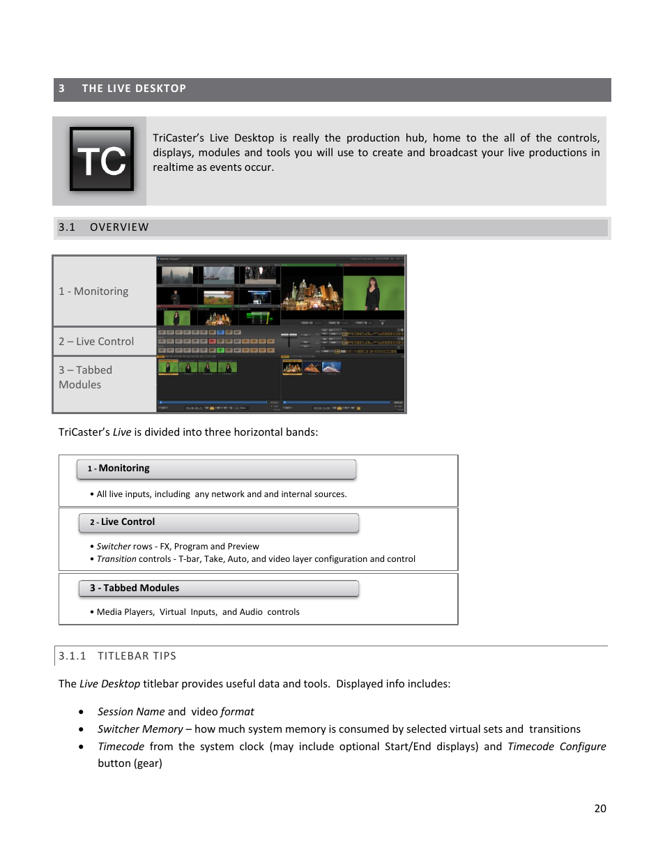 3 the live desktop, 1 overview, 1 titlebar tips | The live desktop, Overview, Titlebar tips | NewTek TriCaster 40 User Manual | Page 22 / 80