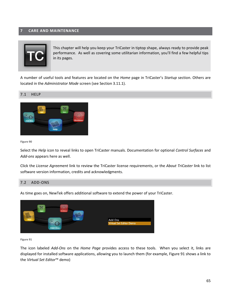 7 care and maintenance, 1 help, 2 add-ons | Care and maintenance, Help, Add-ons | NewTek TriCaster 40 User Manual | Page 67 / 80